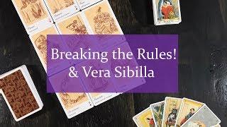 Breaking the rules! & Vera Sibilla