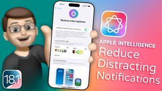 Streamline Your Notifications with Apple Intelligence's New Reduce Interruptions Focus