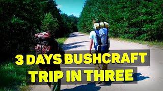 3 Days Bushcraft-Hike in Three | Forests, Roads, Backpacks | Sleeping Under the Stars etc.