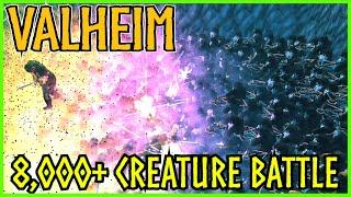 Massive 8000+ Creature Battle & More! - Valheim