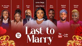 LAST TO MARRY- Latest Nigerian Movie 2025 || FRENCH SUBTITLES starring Juliana Olayode, Ifeanyi Kalu