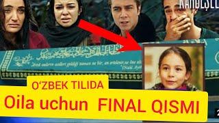 FINAL! OILA UCHUN TURK SERIALI O‘ZBEK TILIDA FINAL, ОИЛА УЧУН ТУРК СЕРИАЛЫ ФИНАЛ KARDEŞLERİM