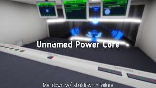 Unnamed Power Core | Meltdown w/ shutdown + failure | ROBLOX