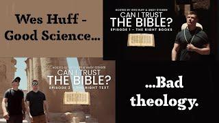 Wes Huff - Good Science…Bad Theology!!