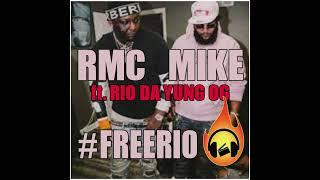 RMC Mike x Rio Da Yung OG - #freerio 