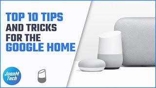 Top 10 Tips and Tricks for the Google Home