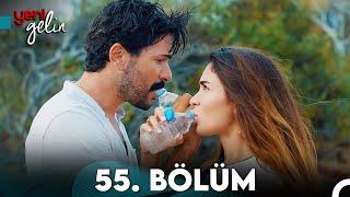 Yeni Gelin 55. Bölüm