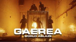 Gaerea - "World Ablaze" (Official Music Video)