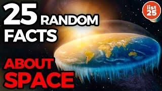 25 Random Facts About Space