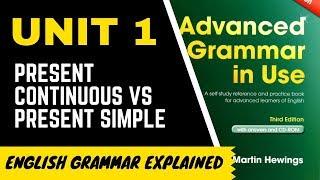 Advanced Grammar in Use | Unit 1 Present Simple VS Present Continuous -1