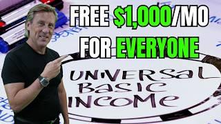 $1,000 for EVERYONE! Universal Basic Income (UBI)