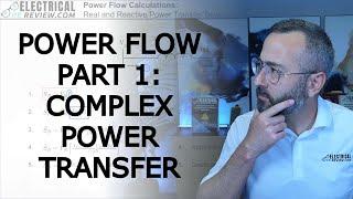 Master Power Flow Calculations: Complex Power & Bus Transfer Explained (Part 1)