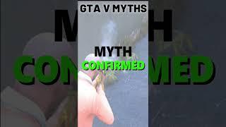 GTA V MYTHS Part 23
