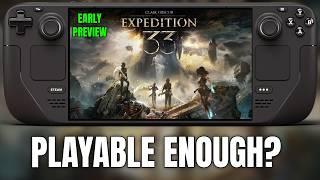 Clair Obscur Expedition 33 PREVIEW on Steam Deck! - PLAYABLE UE5 Finally?