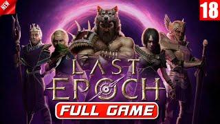 Last Epoch - full walkthrough. Full Game. Полное Прохождение игры