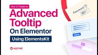 How to Create an Advanced Tooltip on Elementor | ElementsKit | All-in-one addons for Elementor