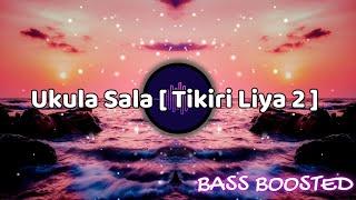 Ukula Sala (Tikiriliya 2) - Shehara Sandaruwan X Harshana K | BASS BOOSTED | ONE MUSIC LK