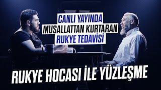 YÜZLEŞME | RUKYE HOCASI (MUSALLATI OLAN İZLESİN!)