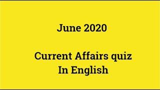 June 2020 current affairs quiz In English