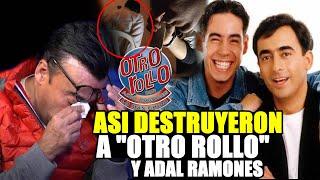 Lo que hizo Adal Ramones para lograr el éxito con Otro Rollo, pero un día un suceso acabo con todo.