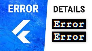 Flutter ErrorDetails Widget