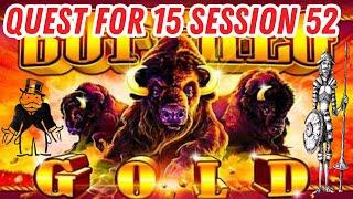 Buffalo Gold Quest for 15