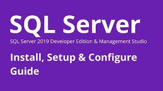 SQL Server 2019 - How to Install SQL Server 2019 Developer Edition