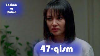 Fotima va Zuhra 47-qism (milliy serail) | Фотима ва Зухра 47-кисм (миллий сериал)