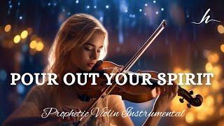 Prophetic Warfare Violin Instrumental/POUR OUT YOUR SPIRIT/Background Prayer Music