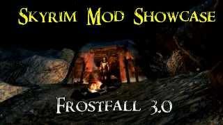 Skyrim Mod Showcase: Frostfall 3.0 [Skyrim]