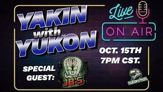 YAKIN WITH YUKON WITH SPECIAL GUEST JBS TOY TRUNK