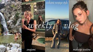 ups & downs, makeup routine, szukanie swojego stylu & la ze znajomymi | weekly vlog