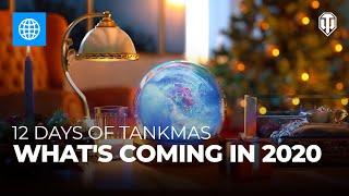 12 Days of Tankmas Stream: Holiday Ops & What's Coming in 2020 in World of Tanks!