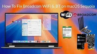 How to Fix Broadcom WiFi and Bluetooth on macOS Sequoia | Hackintosh | Step By Step Guide