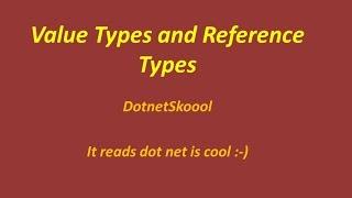 Value Types and Reference Types