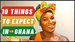 10 THINGS YOU WILL ONLY EXPERIENCE IN GHANA/travel tips/tricks for visiting Ghana/Cultural shock