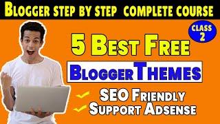 5 Best Free Blogger templates | Free Blogger Themes