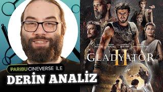 GLADYATÖR 2: TARİHİ GERÇEKLERİ SORGULAMAMAK LAZIM | PARIBU CINEVERSE ile DERİN ANALİZ