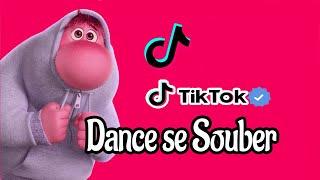 Dance se souber - Tik Tok - Atualizado 2024