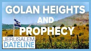 Israel Plans to Double Number of People on Strategic Golan Heights - Jerusalem Dateline