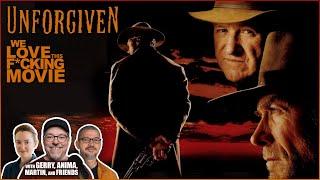 Learn Why UNFORGIVEN (1992)  Is Such A Beloved Movie!