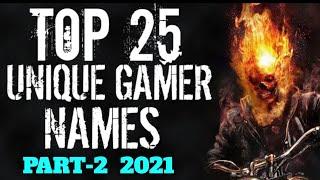 TOP 25 UNIQUE GAMER NAMES || GAMING NAMES FOR #FREEFIRE #PUBG #COC #GAMERNAMES #GAMINGNAMES #AXOMFF9