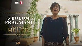 Benim Adım Melek 5. Bölüm Fragmanı