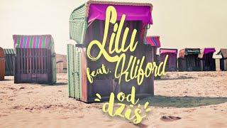 Lilu ft. Kliford "Od dziś"