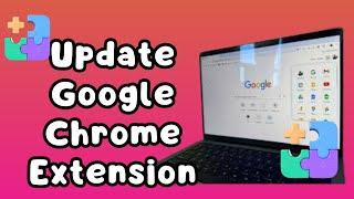 How to Update Google Chrome Extension 2025 | How2Do Guide