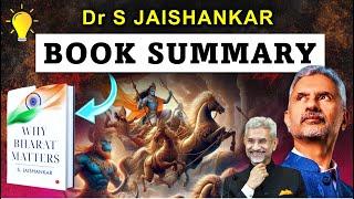 Dr S Jaishankar's latest book - Why Bharat Matters -Summary -Gist.