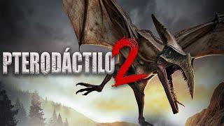 Pterodáctilo 2 PELÍCULA COMPLETA | Películas de Monstruos Gigantes | LA Noche de Películas