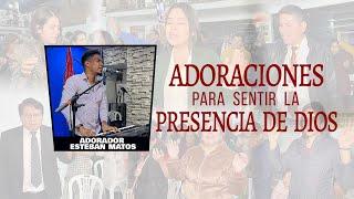 Adoraciones para sentir la presencia de Dios // Adorador Esteban Matos