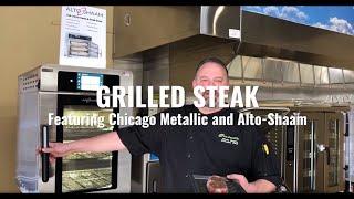 Grilled Steak featuring Chicago Metallic and Alto-Shaam