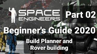 Space Engineers: 02 Build Planner and Basic Rover